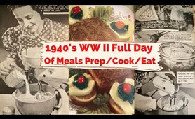1940's World War II Food Rationed Meal Plans! Prep, Cook, and Eat With Us!  Full Day of Meals!