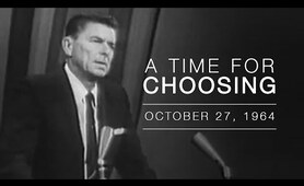 A Time For Choosing - Ronald Reagan 