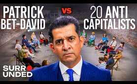 1 Capitalist vs 20 Anti-Capitalists (ft. Patrick Bet-David) | Surrounded